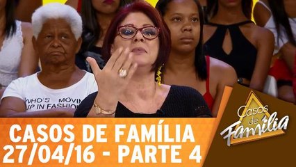 Ovelha negra? Eu sou é a ovelha rosa da família! - 27.04.16 - Parte 4