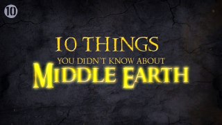 10 Things You Didnt Know About Middle Earth