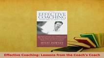 PDF  Effective Coaching Lessons from the Coachs Coach Read Full Ebook