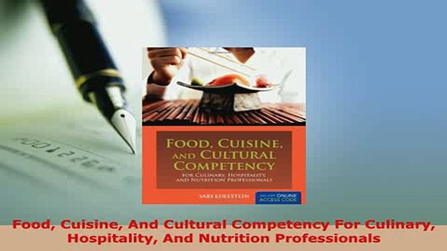 PDF Food Cuisine And Cultural Competency For Culinary Hospitality And Nutrition Professionals PDF Full Ebook