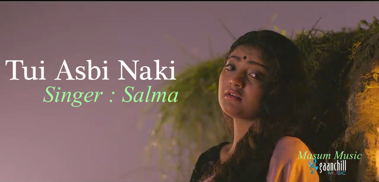 Bangla New Song - Tui Asbi Naki - Promo - Asif Ikbal Ft, Salma Gaanchill Music HD