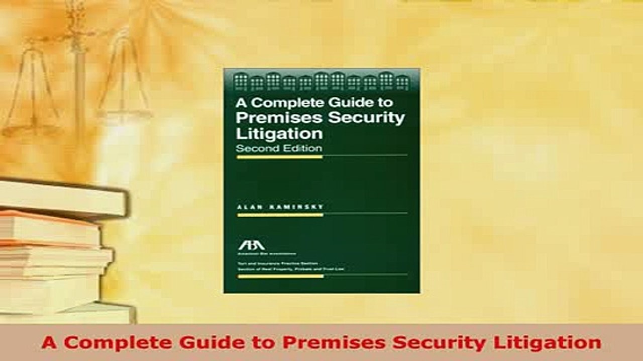 PDF  A Complete Guide to Premises Security Litigation PDF Online