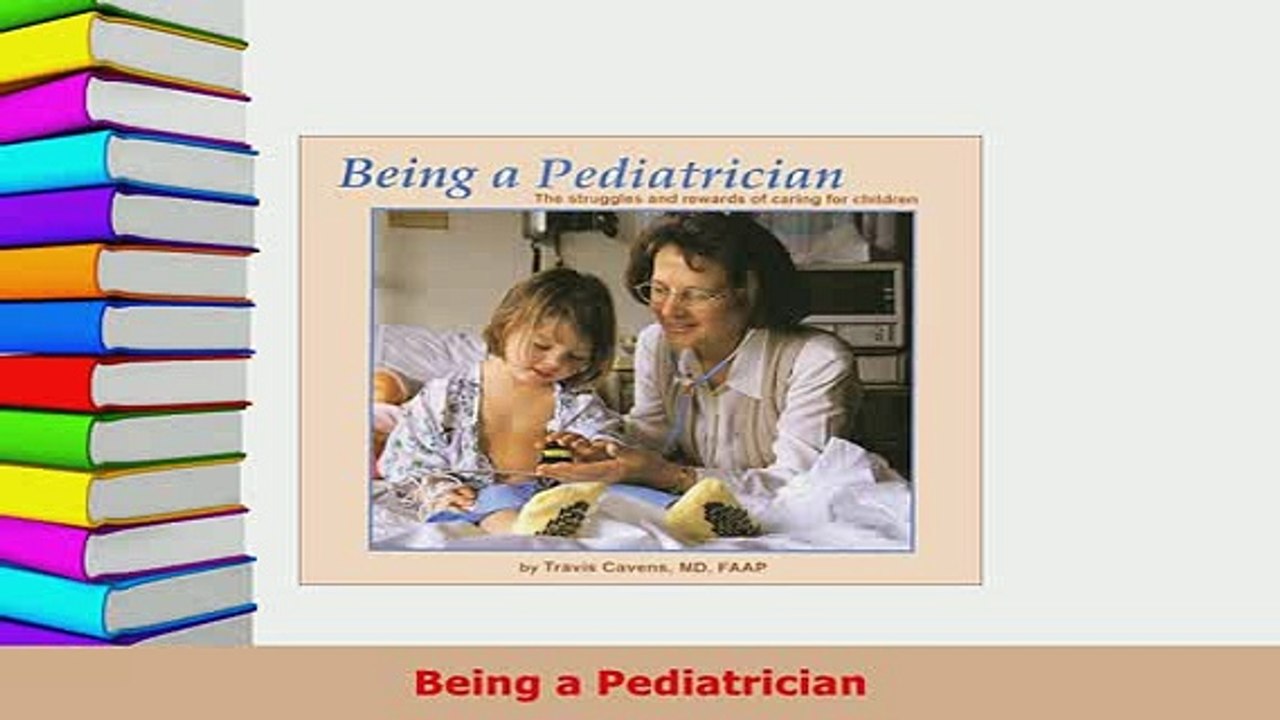 PDF  Being a Pediatrician PDF Full Ebook