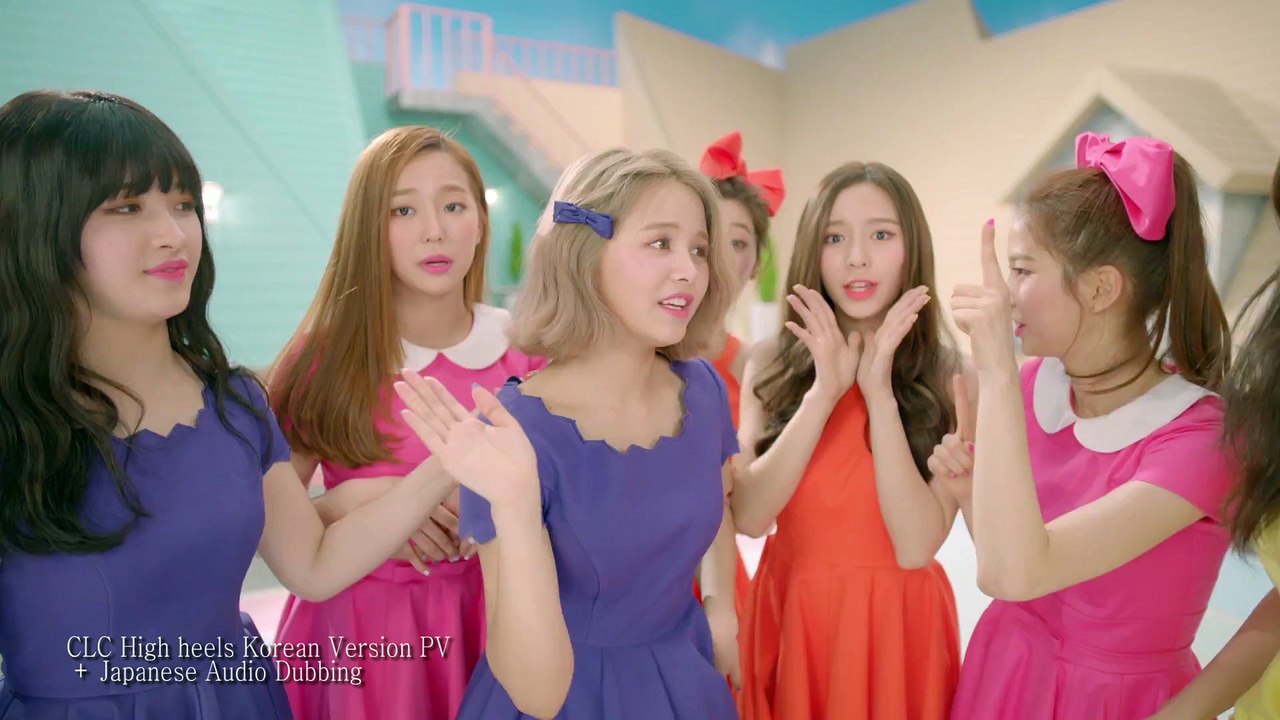 씨엘씨.CLC High heels Korean Version PV + Japanese Audio Dubbing