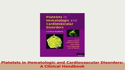 PDF  Platelets in Hematologic and Cardiovascular Disorders A Clinical Handbook Free Books