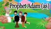 Adam AS - [Prophet story ( No Music)]