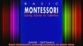 READ FREE FULL EBOOK DOWNLOAD  Basic Montessori Learning Activities for Underfives Full Ebook Online Free