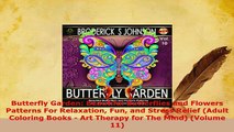 PDF  Butterfly Garden Beautiful Butterflies and Flowers Patterns For Relaxation Fun and Stress PDF Book Free