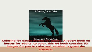 Download  Coloring for daults Horses for adults A lovely book on horses for adults  to color this Free Books