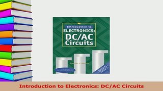 Download  Introduction to Electronics DCAC Circuits Download Online
