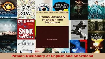 PDF  Pitman Dictionary of English and Shorthand Read Full Ebook