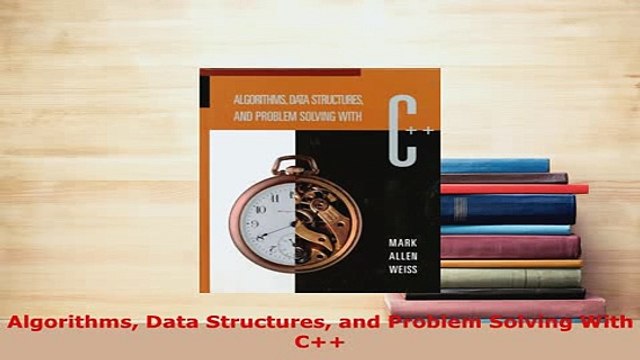 PDF Algorithms Data Structures and Problem Solving With C EBook