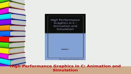 PDF  High Performance Graphics in C Animation and Simulation Free Books