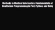 [PDF] Methods in Medical Informatics: Fundamentals of Healthcare Programming in Perl Python