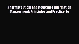 [PDF] Pharmaceutical and Medicines Information Management: Principles and Practice 1e Download