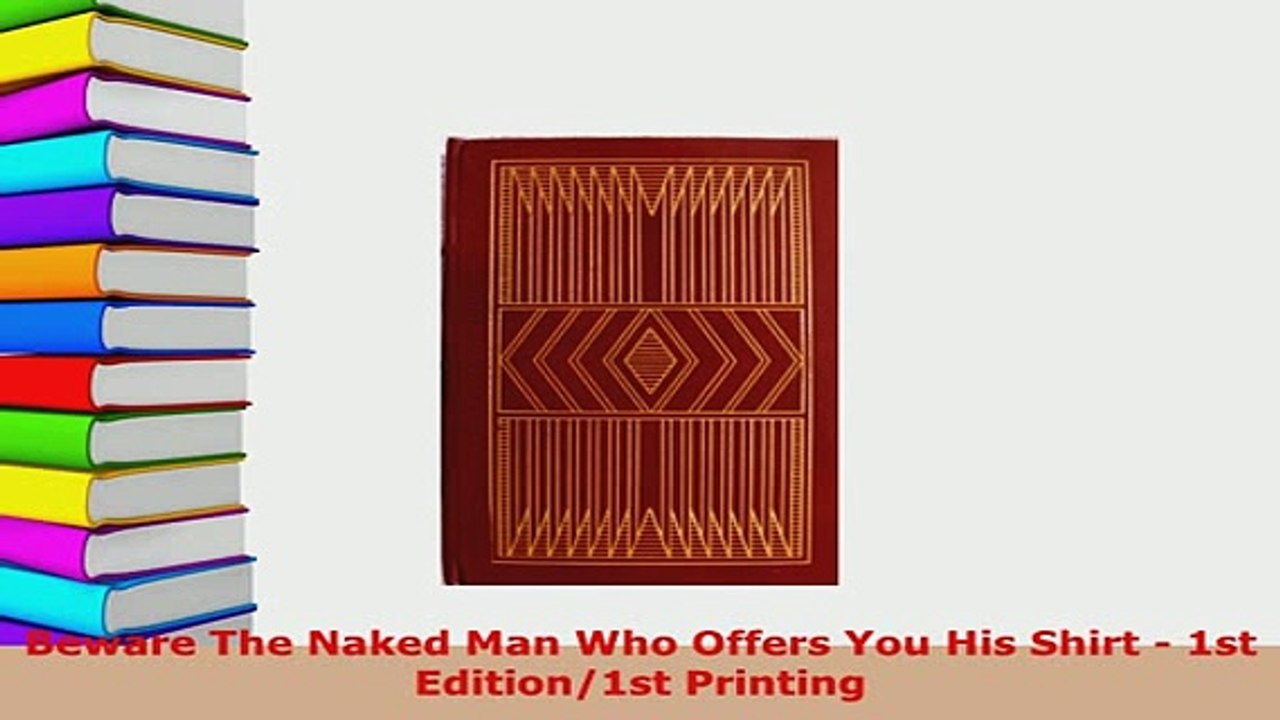 Download  Beware The Naked Man Who Offers You His Shirt  1st Edition1st Printing Download Online