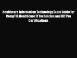 [PDF] Healthcare Information Technology Exam Guide for CompTIA Healthcare IT Technician and