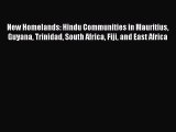 Book New Homelands: Hindu Communities in Mauritius Guyana Trinidad South Africa Fiji and East