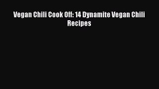 PDF Vegan Chili Cook Off: 14 Dynamite Vegan Chili Recipes Free Books