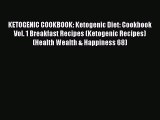 [Read PDF] KETOGENIC COOKBOOK: Ketogenic Diet: Cookbook Vol. 1 Breakfast Recipes (Ketogenic