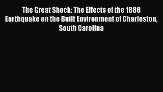 [Read book] The Great Shock: The Effects of the 1886 Earthquake on the Built Environment of