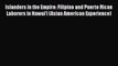 Book Islanders in the Empire: Filipino and Puerto Rican Laborers in Hawai'i (Asian American