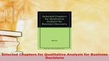 Download  Selected Chapters for Qualitative Analysis for Business Decisions PDF Full Ebook