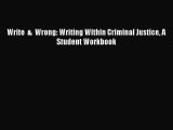 [PDF] Write  &  Wrong: Writing Within Criminal Justice A Student Workbook [Download] Full Ebook