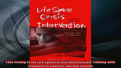 DOWNLOAD FREE Ebooks  Life Space Crisis Intervention Talking With Students in Conflict 2nd Edition Full Free