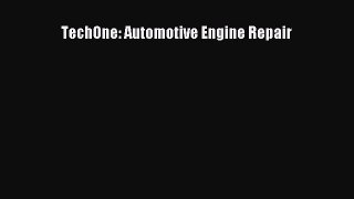 [Read Book] TechOne: Automotive Engine Repair  EBook