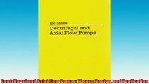 FREE PDF DOWNLOAD   Centrifugal and Axial Flow Pumps Theory Design and Application  FREE BOOOK ONLINE
