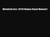 [Read Book] Mitsubishi Cars '83'93 (Haynes Repair Manuals)  EBook