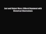 [Read Book] Just and Unjust Wars: A Moral Argument with Historical Illustrations  EBook