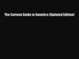 [Read Book] The Cartoon Guide to Genetics (Updated Edition)  EBook