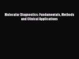 [Read Book] Molecular Diagnostics: Fundamentals Methods and Clinical Applications  EBook