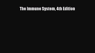 [Read Book] The Immune System 4th Edition  EBook