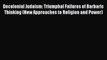 Ebook Decolonial Judaism: Triumphal Failures of Barbaric Thinking (New Approaches to Religion