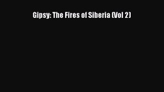 PDF Gipsy: The Fires of Siberia (Vol 2)  EBook