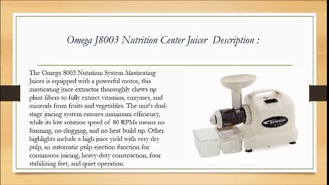 Omega J8003 Nutrition Center Single-Gear Commercial Masticating Juicer Review