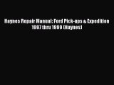 [Read Book] Haynes Repair Manual: Ford Pick-ups & Expedition 1997 thru 1999 (Haynes)  EBook