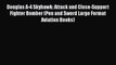 [Read Book] Douglas A-4 Skyhawk: Attack and Close-Support Fighter Bomber (Pen and Sword Large