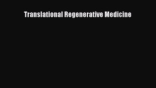 [Read Book] Translational Regenerative Medicine  EBook