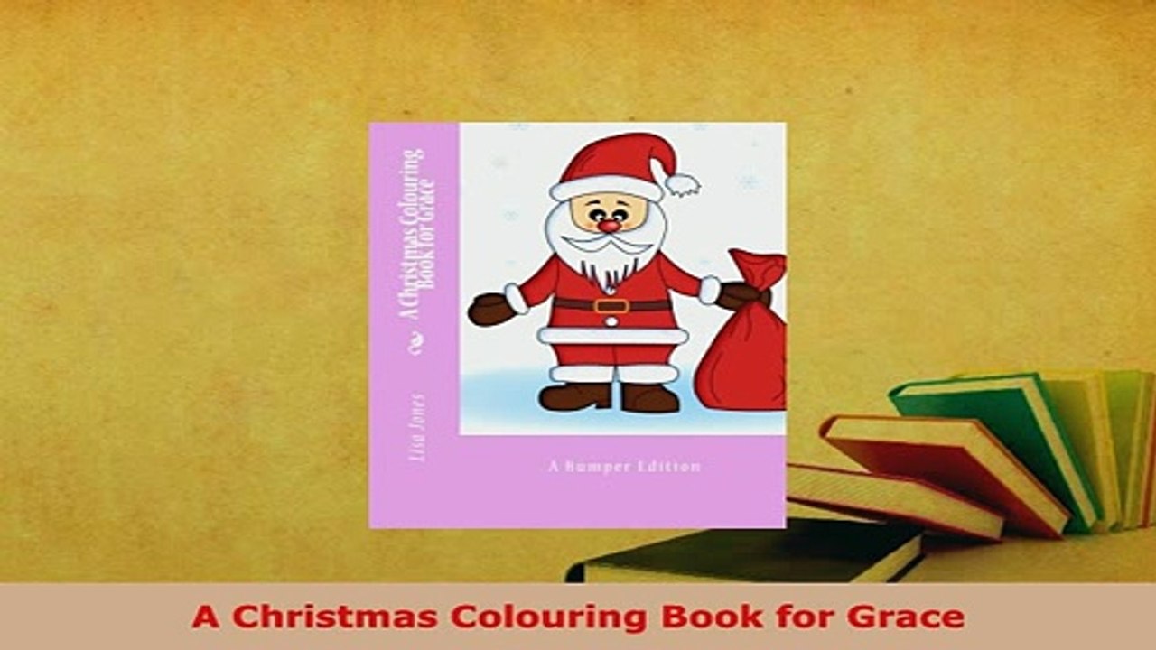 PDF  A Christmas Colouring Book for Grace PDF Book Free