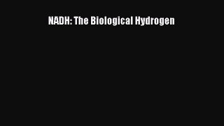 [Read Book] NADH: The Biological Hydrogen  EBook