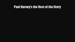 [Read book] Paul Harvey's the Rest of the Story [Download] Online