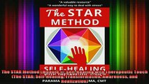 READ book  The STAR Method Module 1 SelfHealing with Therapeutic Touch The STAR SelfHealing Full EBook
