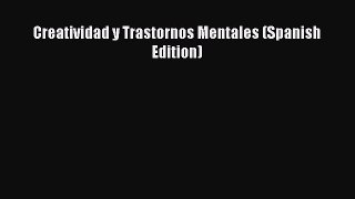 [PDF] Creatividad y Trastornos Mentales (Spanish Edition) Read Full Ebook