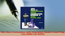 PDF  3Ds Max 6 Animation with Character Studio 4 and PlugIns With CDROM Download Full Ebook