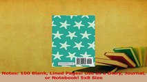 Download  Notes 100 Blank Lined Pages Use as a Diary Journal or Notebook 5x8 Size Ebook Free