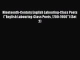 [PDF] Nineteenth-Century English Labouring-Class Poets (English Labouring-Class Poets 1700-1900)